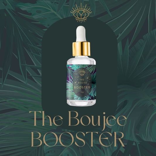 The Boujee Booster